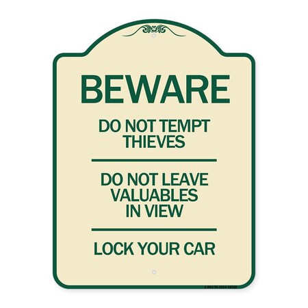 Signmission Beware Do Not Tempt Thieves Do Not Leave Valuables in View Lock Your Car Alum, 24" H, TG-1824-24328 A-DES-TG-1824-24328